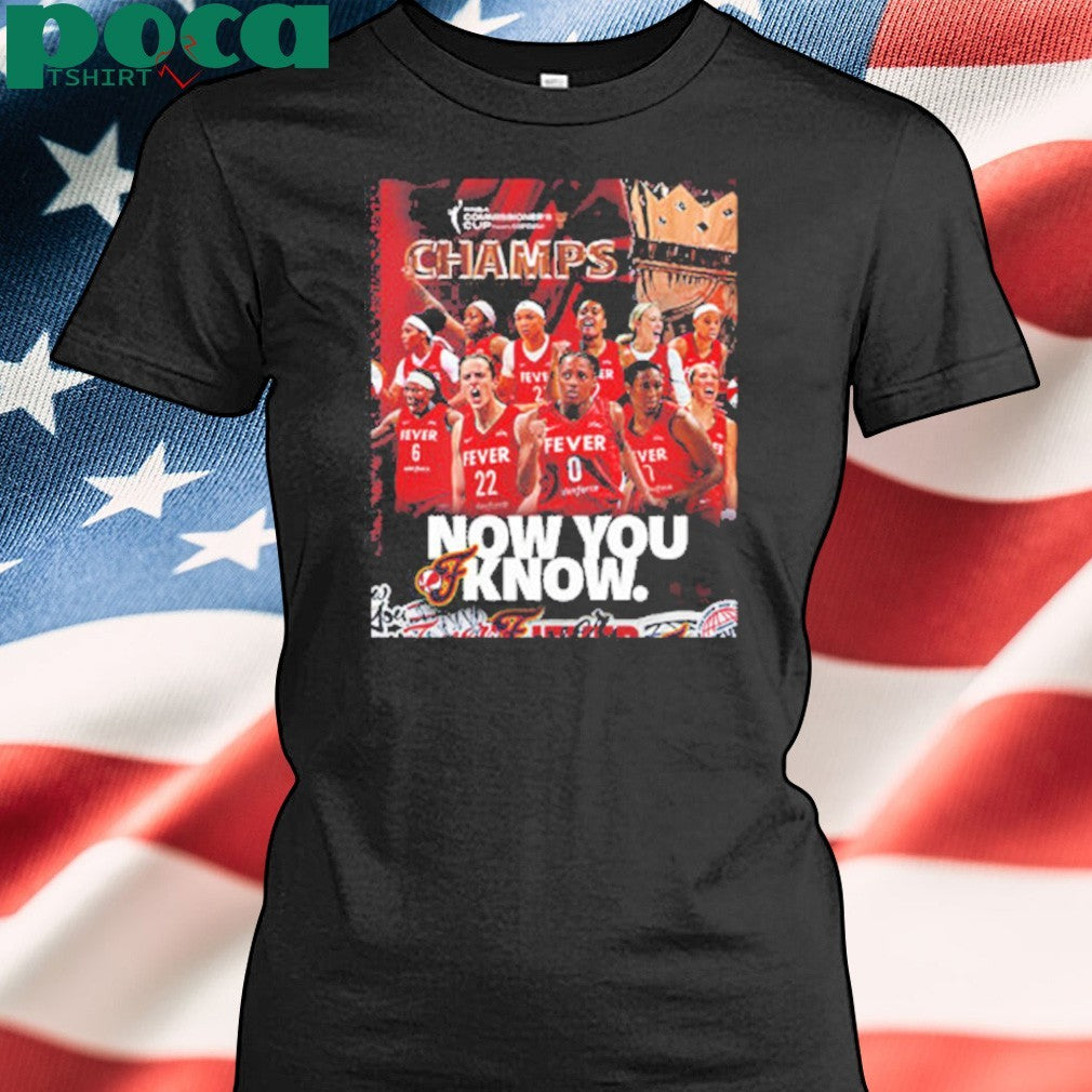 Indiana Fever Congrats The Champions WNBA Commissioner’s Cup 2025 Now You Know Unisex T-Shirt