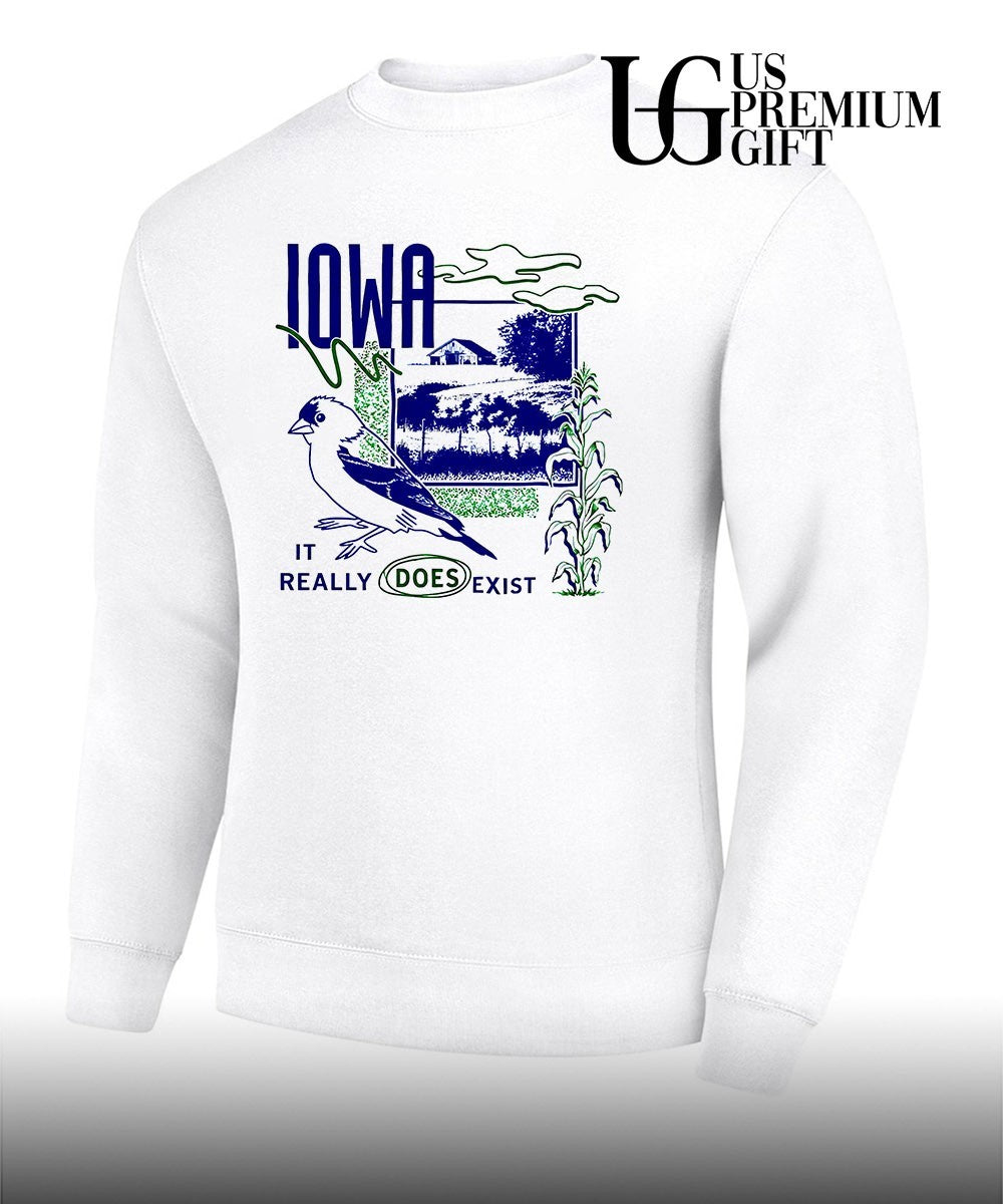 Iowa really does exist shirt