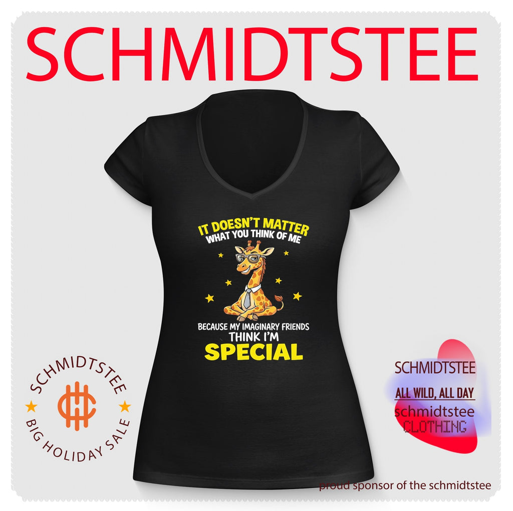 It doesn’t matter what you think of me because my imaginary friends think I’m special cartoon giraffe shirt