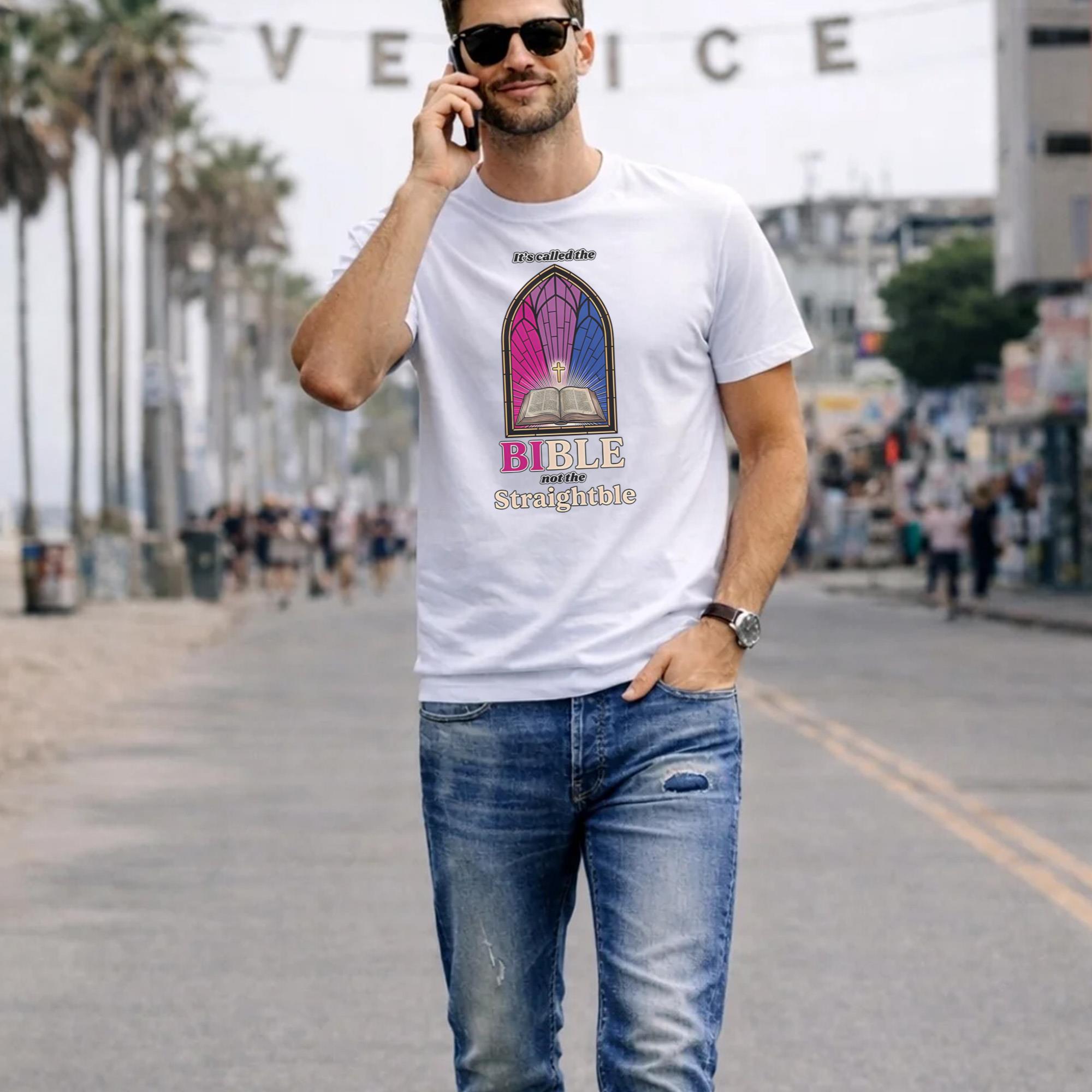 It’s Called The Bible Not The Straightble Shirt