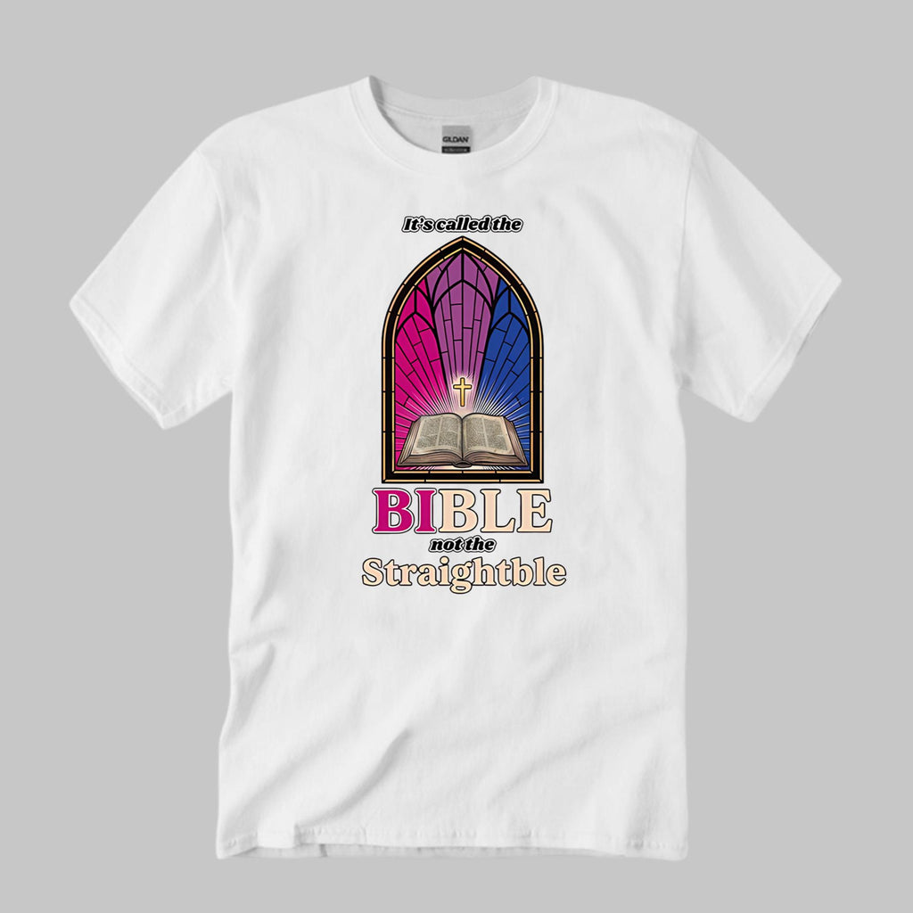 It’s Called The Bible Not The Straightble Shirt