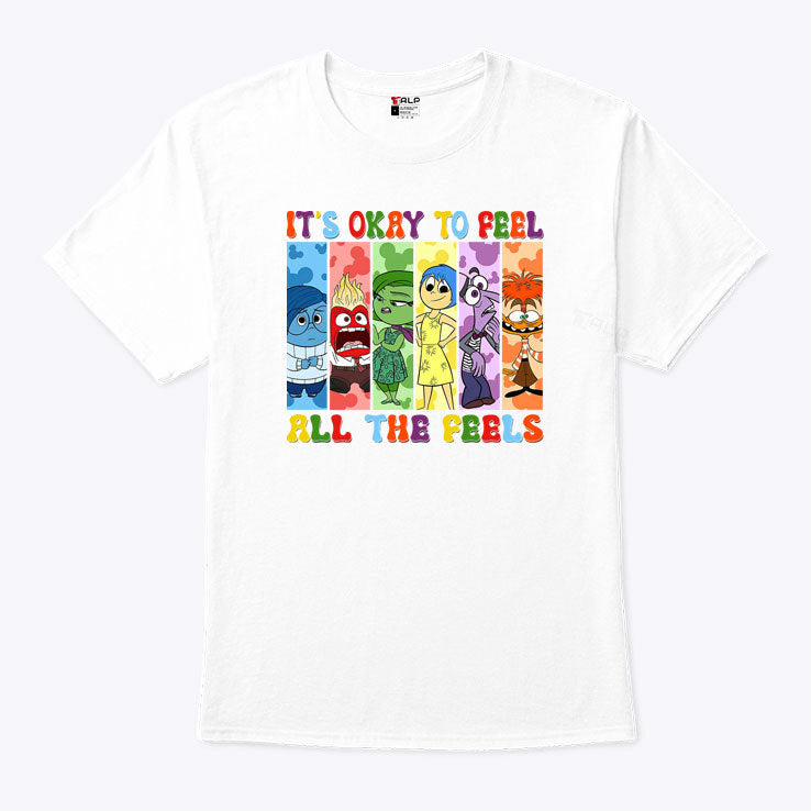 It’s Okay To Feel All The Feels Tee