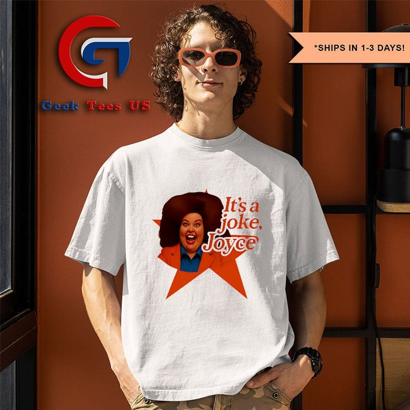 It’s a Joke Joyce shirt