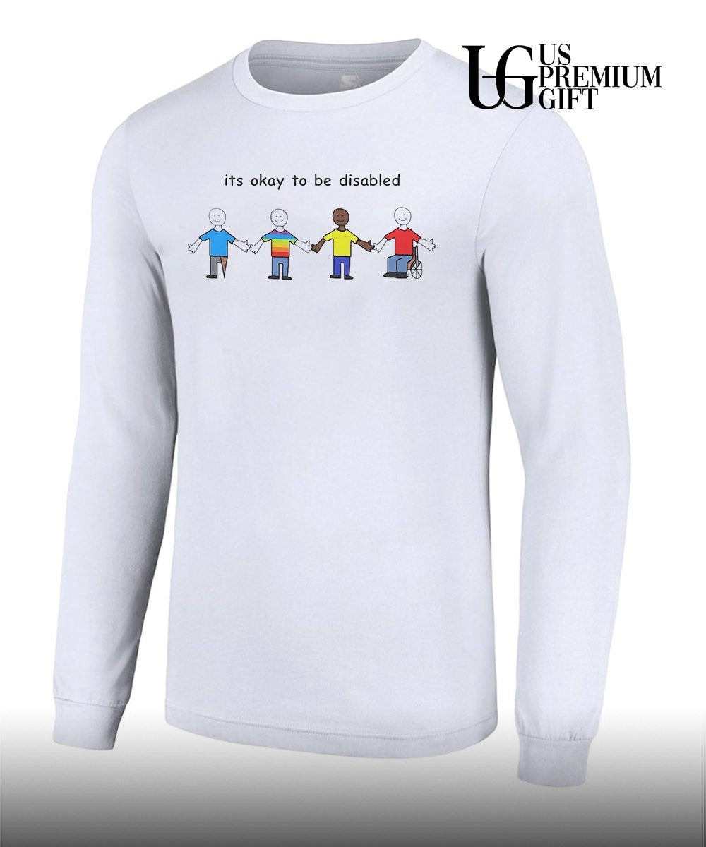 Its okay to be disabled T-shirt