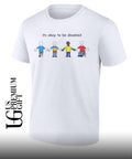 Its okay to be disabled T-shirt