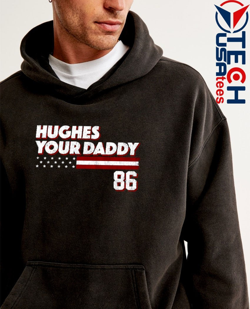 Jack Hughes your daddy #86 Team USA Hockey shirt