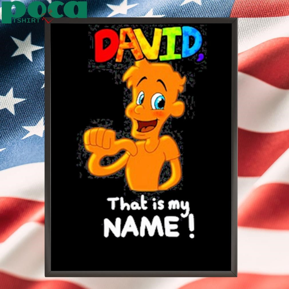 Jackie’s Box David That Is My Name Shirt