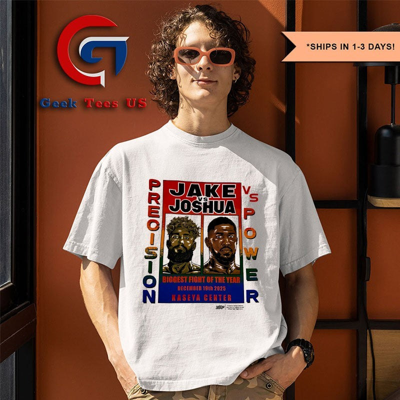 Jake Paul Jake vs Anthony Joshua Precision vs Power Biggest Fight of the Year 2025 shirt