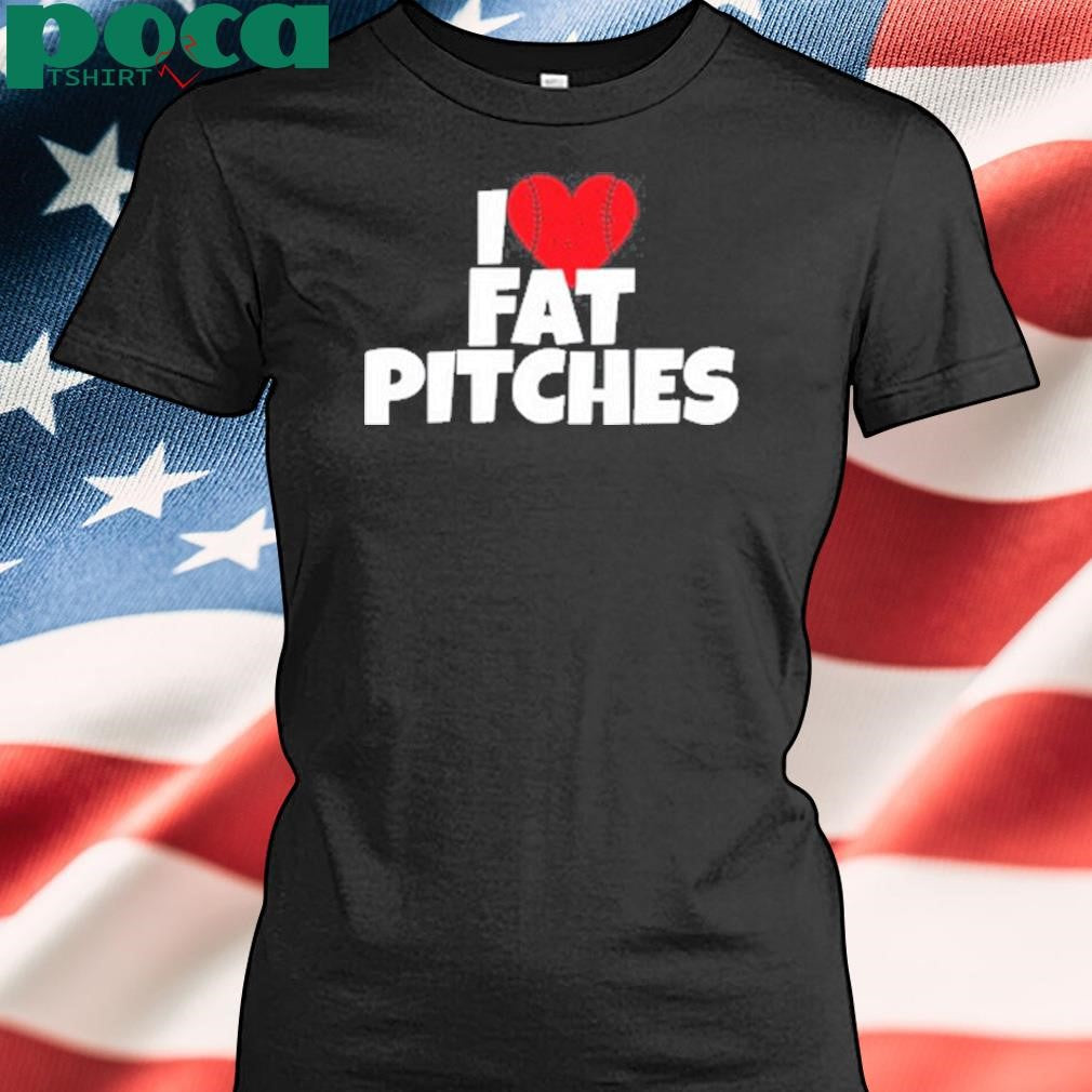 Jameygreen I Love Fat Pitches Shirt