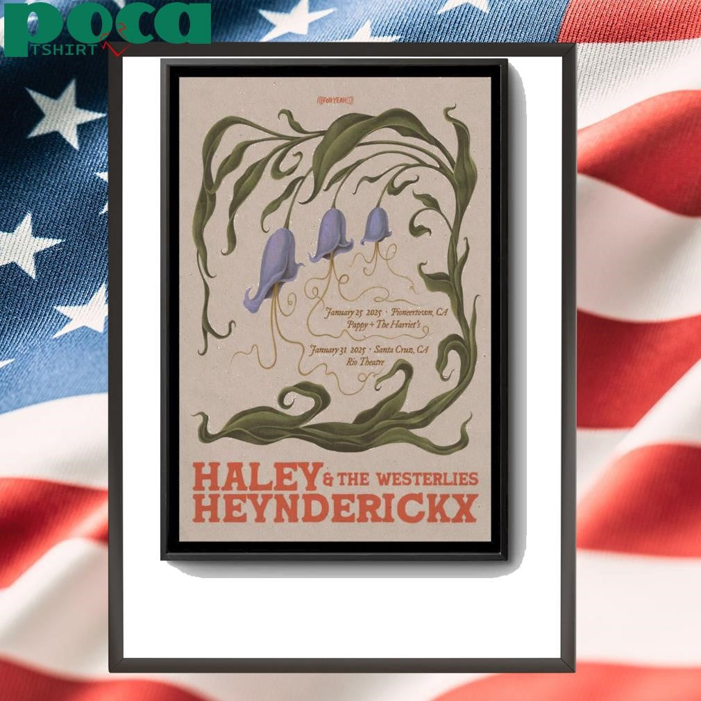January 25, 2025 Haley Heynderickx & The Westerlies Pioneertown, PA Poster shirt