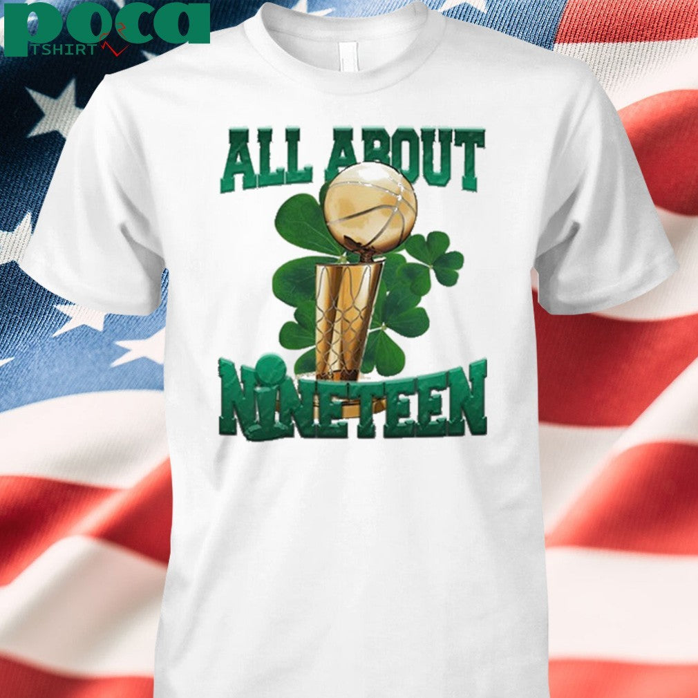 Jayson Tatum Wearing Boston All About Nineteen 19 shirt