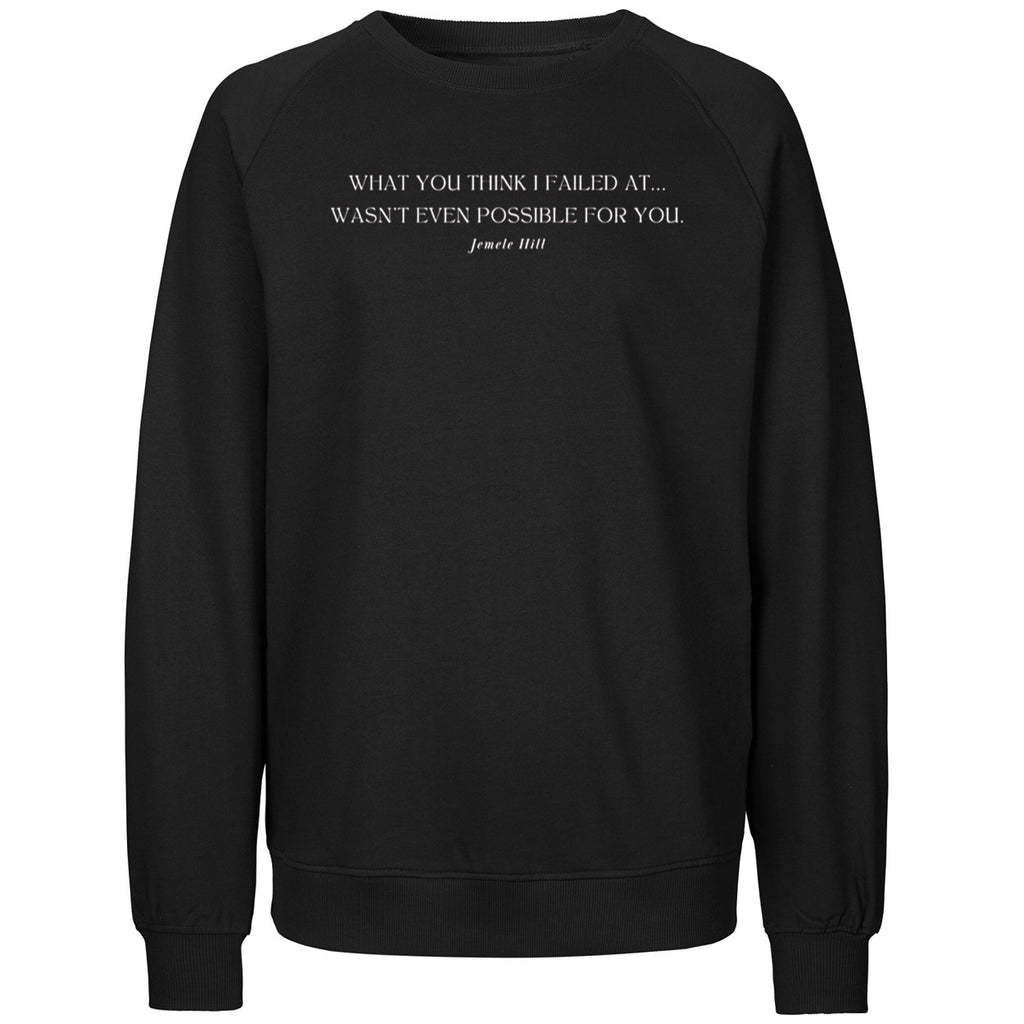 Jemele Hill What You Think I Failed At wasn’t Even Possible For You Shirt