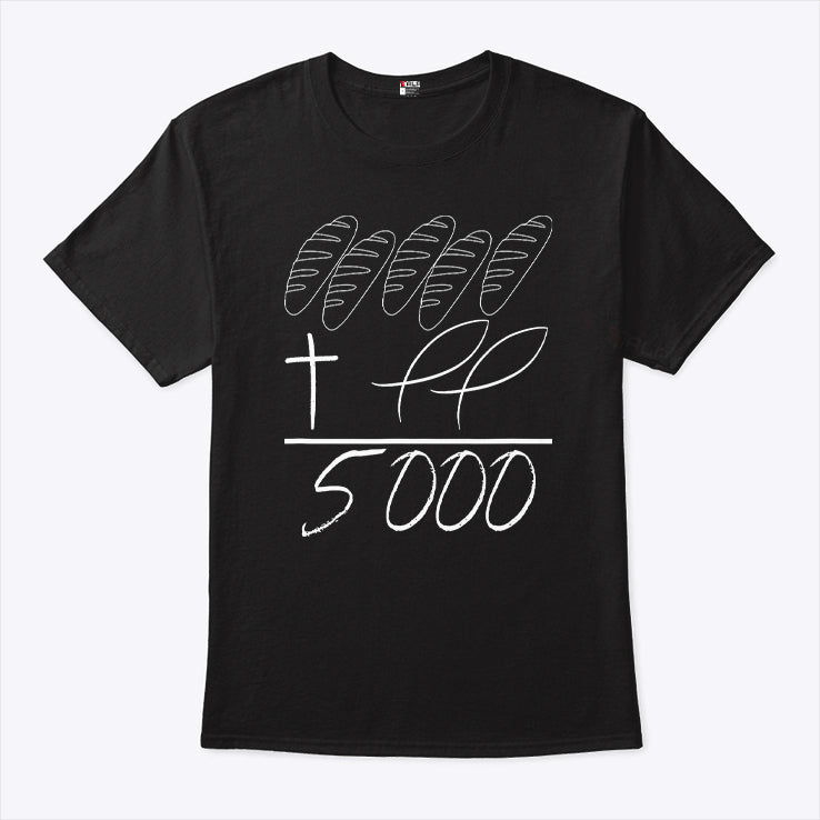 Jesus 2 Fishes 5 Loaves Of Bread Miracle Feeding 5000 Shirt