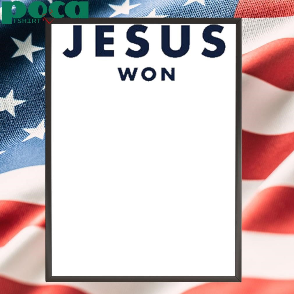 Jesus Won John 16 33 Big One In Texas New shirt