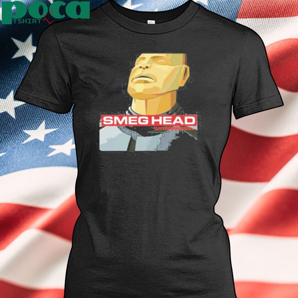 Jimllpaintit Smeg Head Smeeeeee Shirt