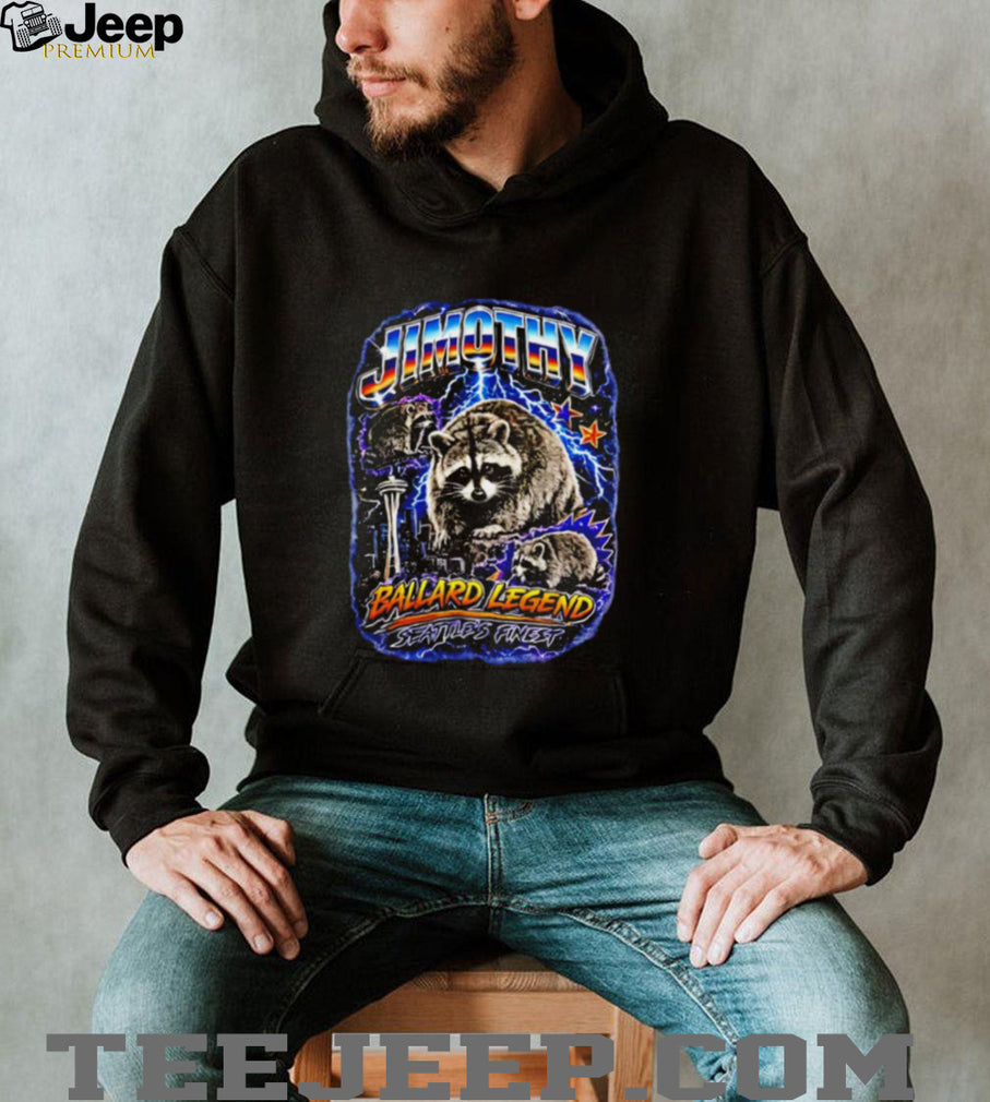 Jimothy Ballard Legend Seattle’s Finest Raccoon shirt