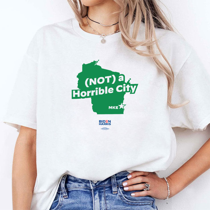 Joe Biden Milwaukee Not A Horrible City Shirt