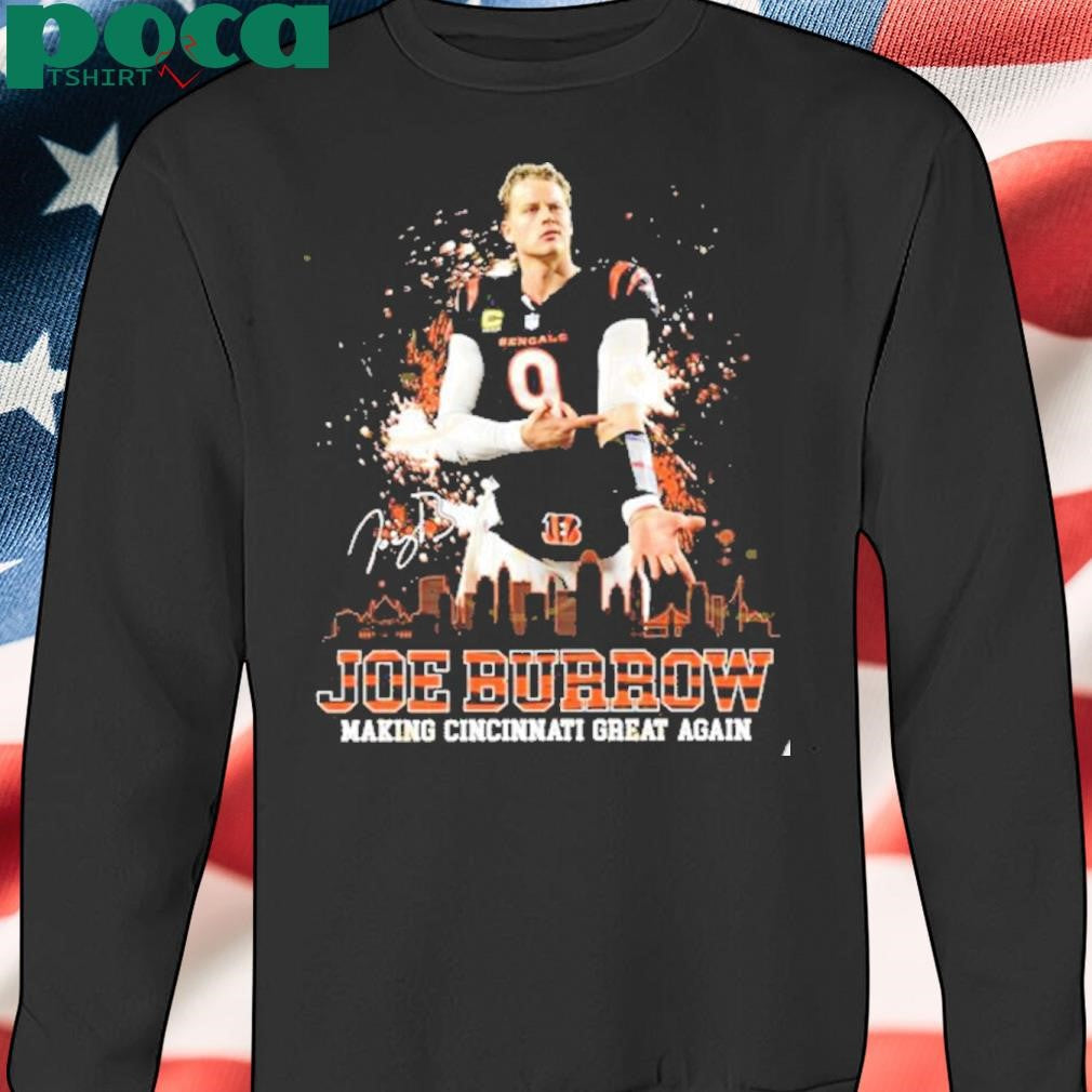 Joe Burrow Making Cincinnati Great Again Shirt