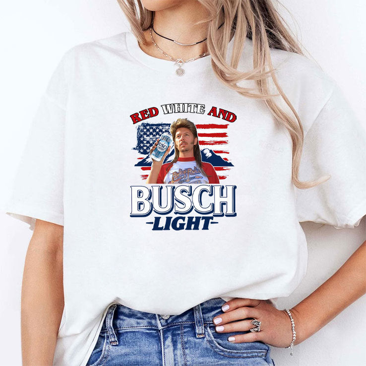 Joe Dirt 4th of July Red White and Busch Light T Shirt