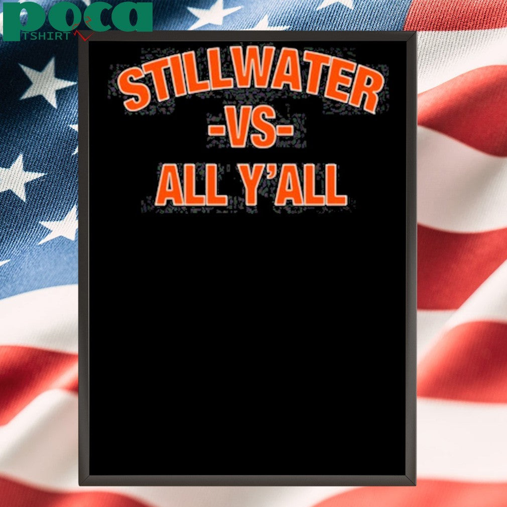 Joe Girardi Wearing Stillwater Vs All Y’all Shirt
