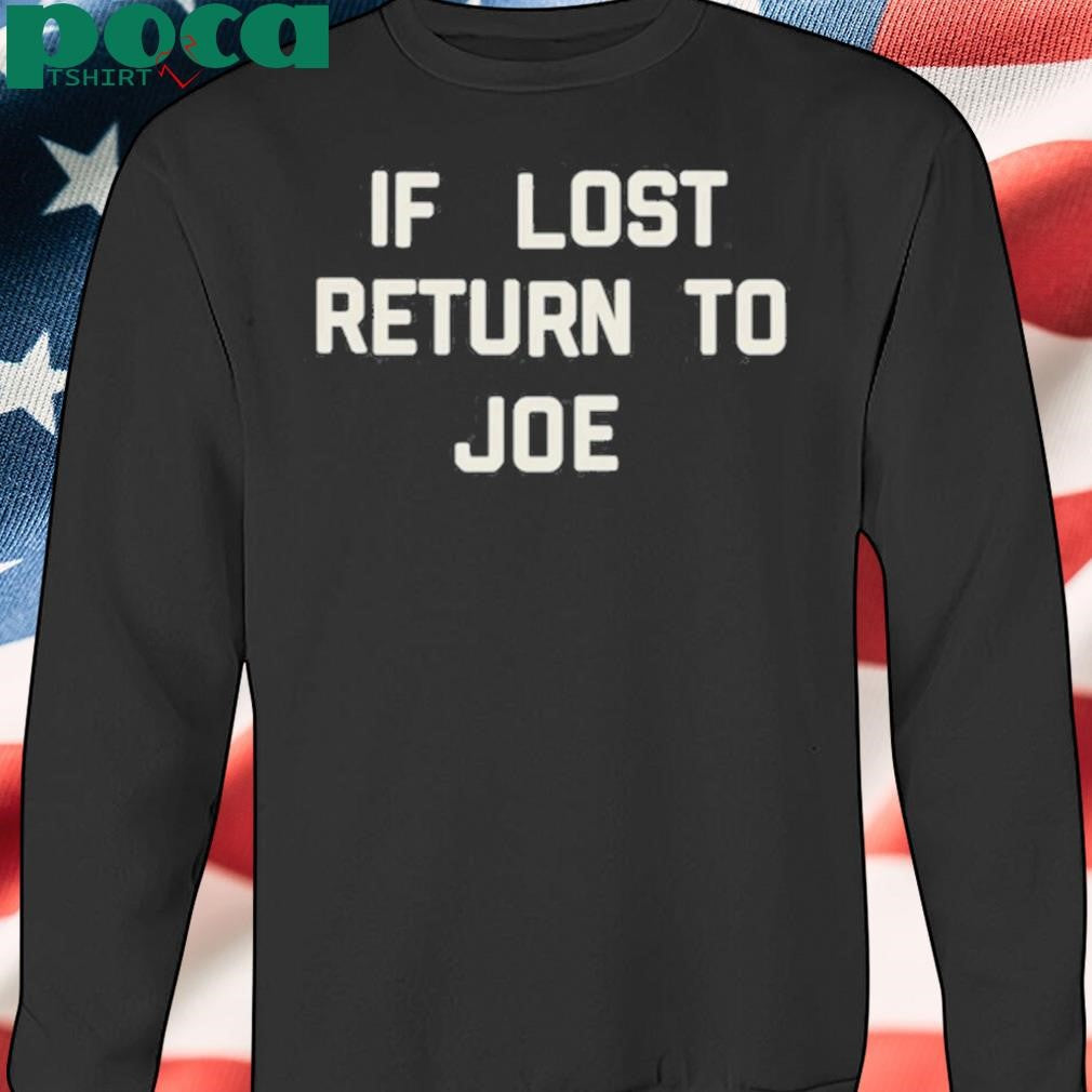 Joe Jonas If Lost Return To Joe Shirt