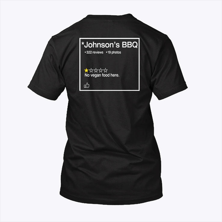 Johnson’s BBQ One Star Review No Vegan Food Here Shirt