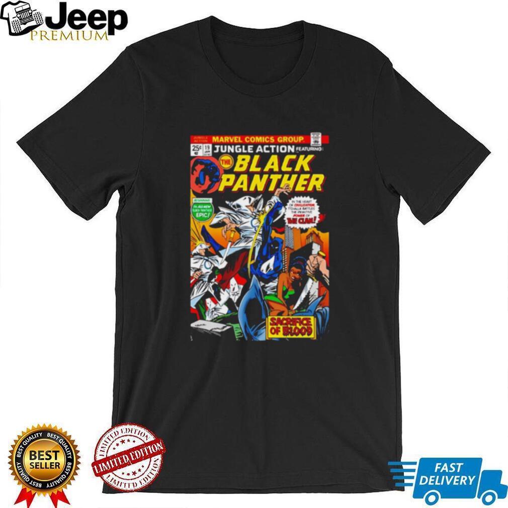 Jungle Action Featuring The Black Panther Sacrifice of Blood shirt