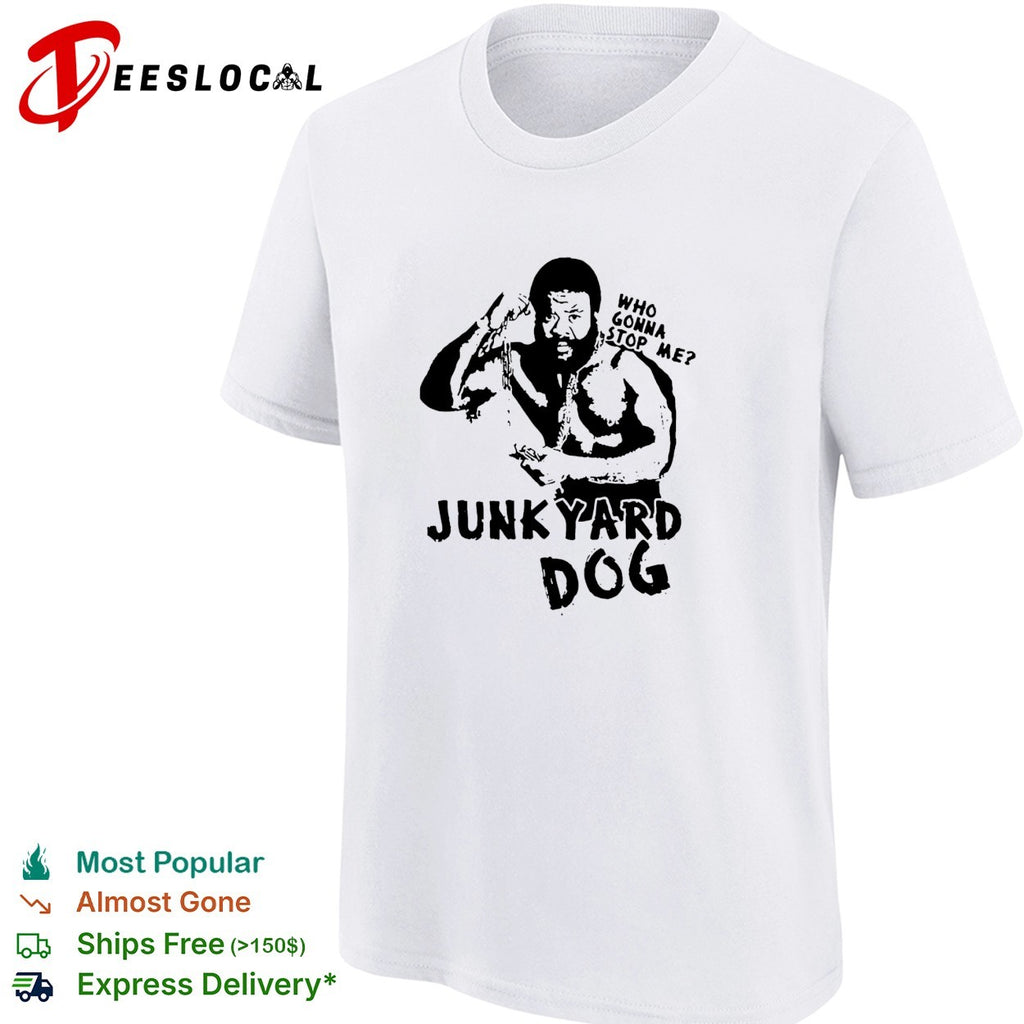 Junkyard Dog flexing who gonna stop me wrestling shirt