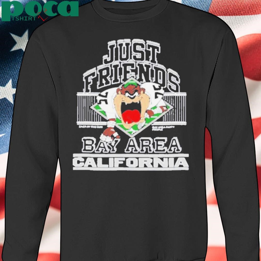 Just Friends Taz Bay Aren California T Shirt