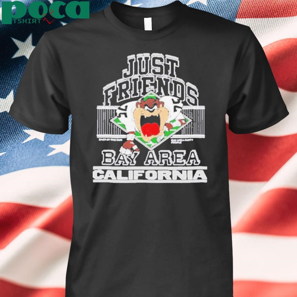 Just Friends Taz Bay Aren California T Shirt