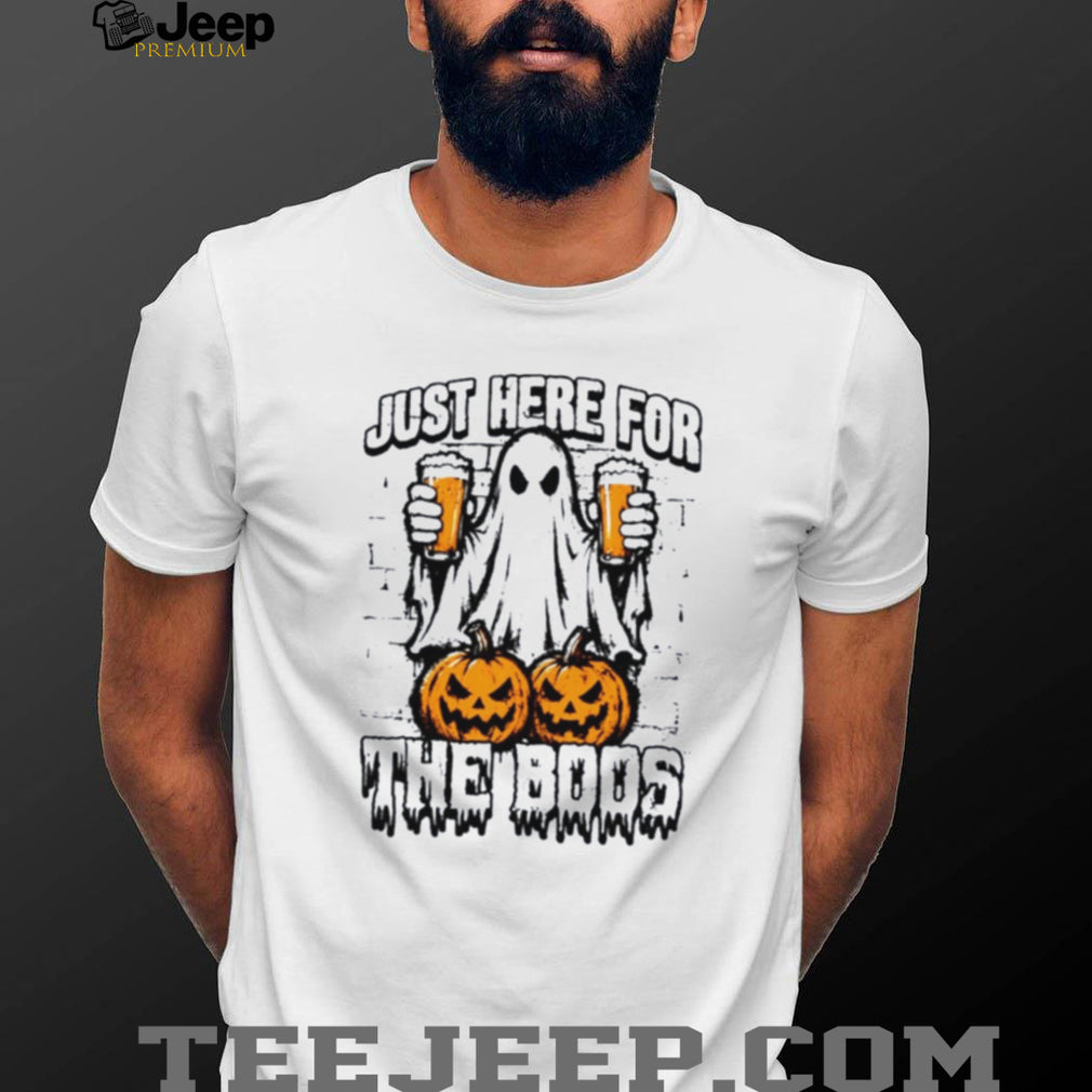 Just Here For The Boos Halloween shirt