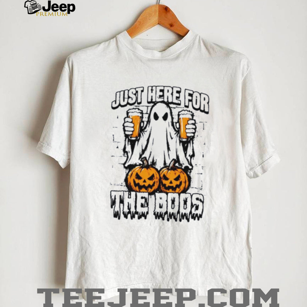 Just Here For The Boos Halloween shirt