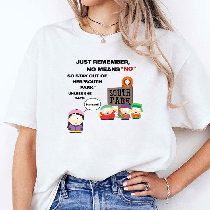 Just Remember No Means No Stay Out Of Her South Park T Shirt
