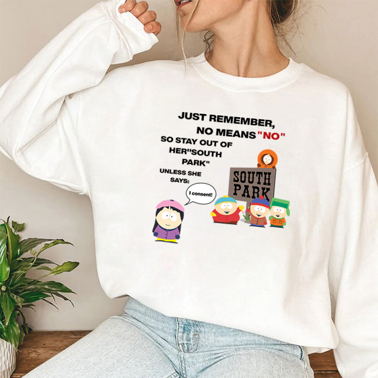 Just Remember No Means No Stay Out Of Her South Park T Shirt