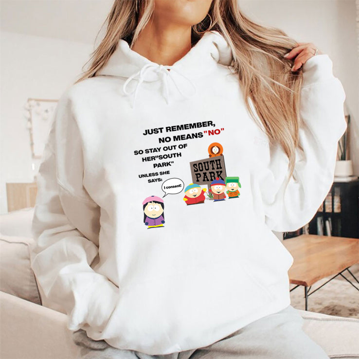 Just Remember No Means No Stay Out Of Her South Park T Shirt