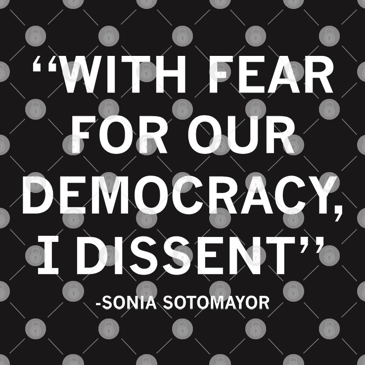 Justice Sotomayor I Dissent T Shirt