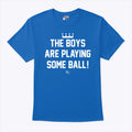 KC Royals The Boys Are Playing Some Ball Shirt