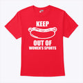 Keep Hot Dog Out Of Women’s Sports Shirt