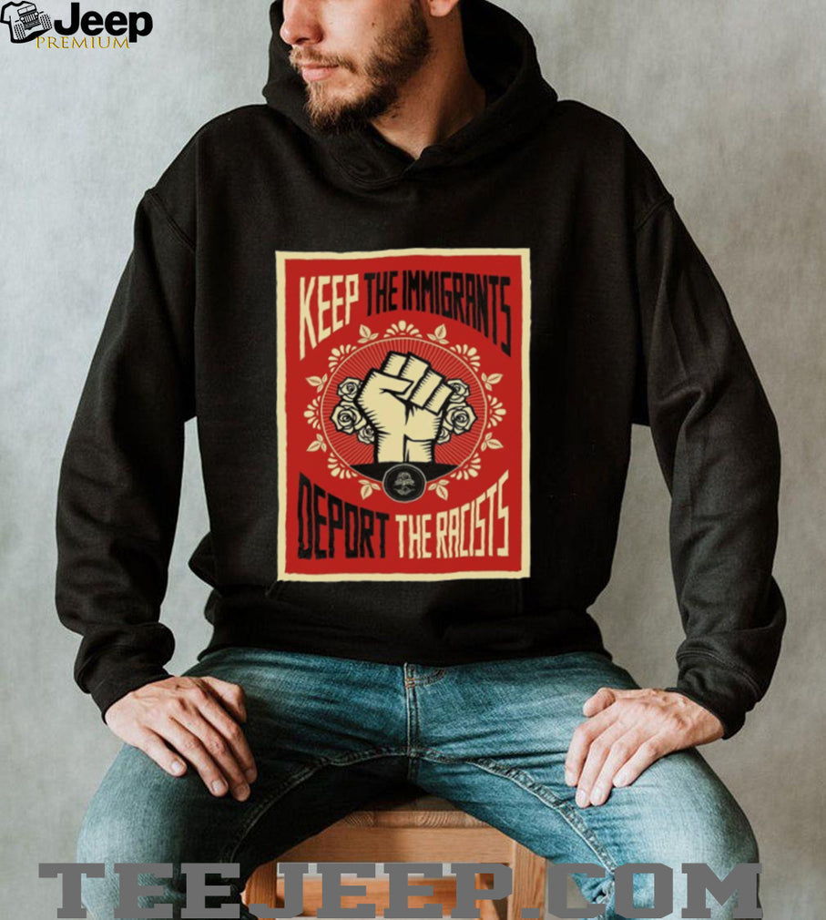 Keep The Immigrants Deport The Racists Vintage Floral Fist Shirt