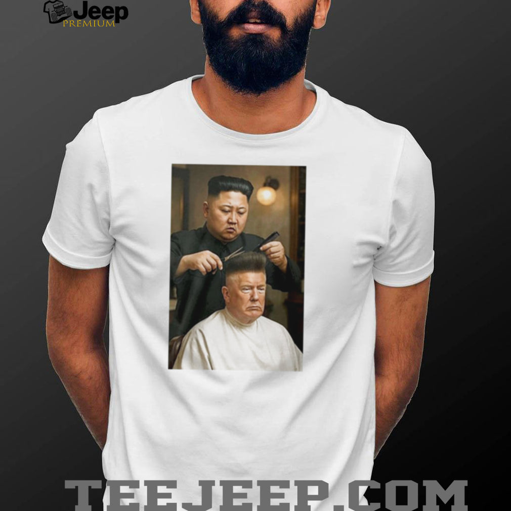 Kim Jong Un Cutting Donald Trumps Hair EU shirt