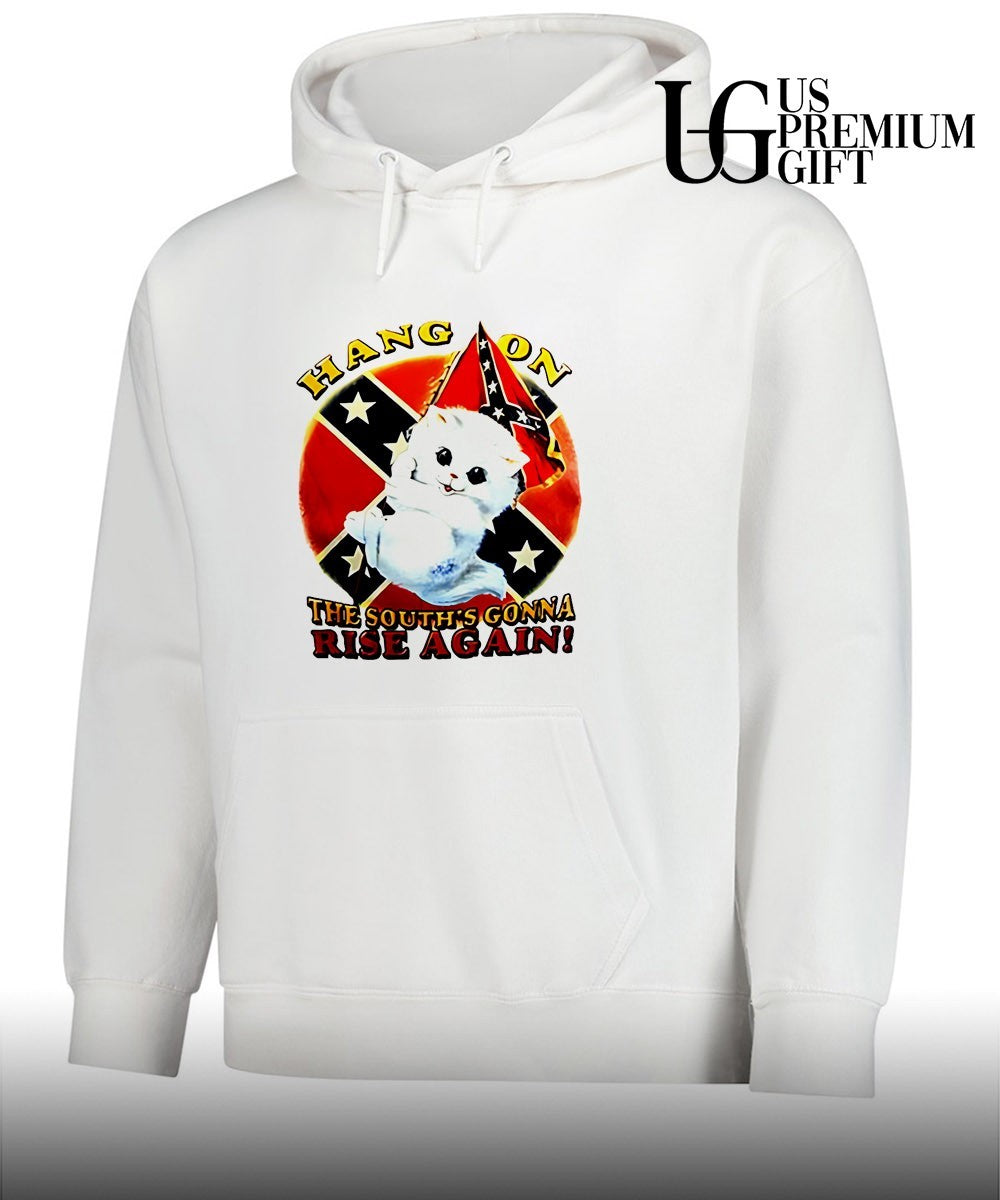 Kitten hang on the south’s gonna rise again shirt