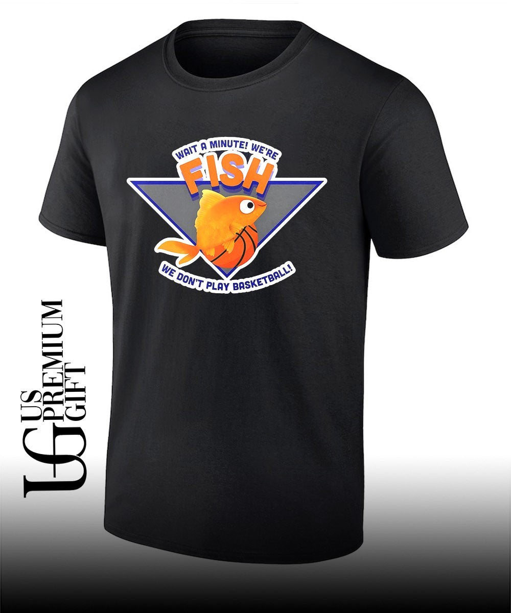 Knicks Goldfish Wait a Minute We’re Fish We Don’t Play Basketball shirt