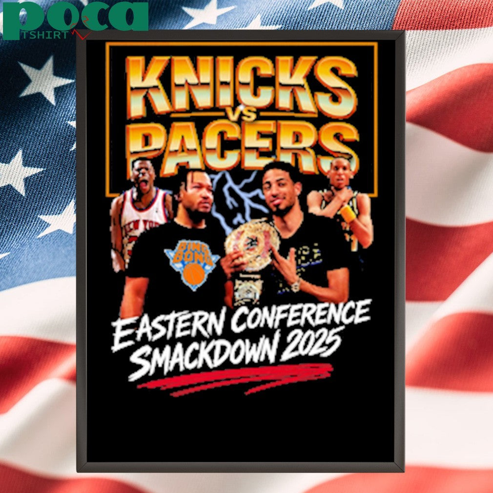 Knicks vs Pacers Eastern Conference Smackdown 2025 shirt