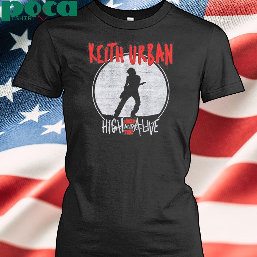 Ladies High And Alive World Tour 2025 Keith Urban shirt