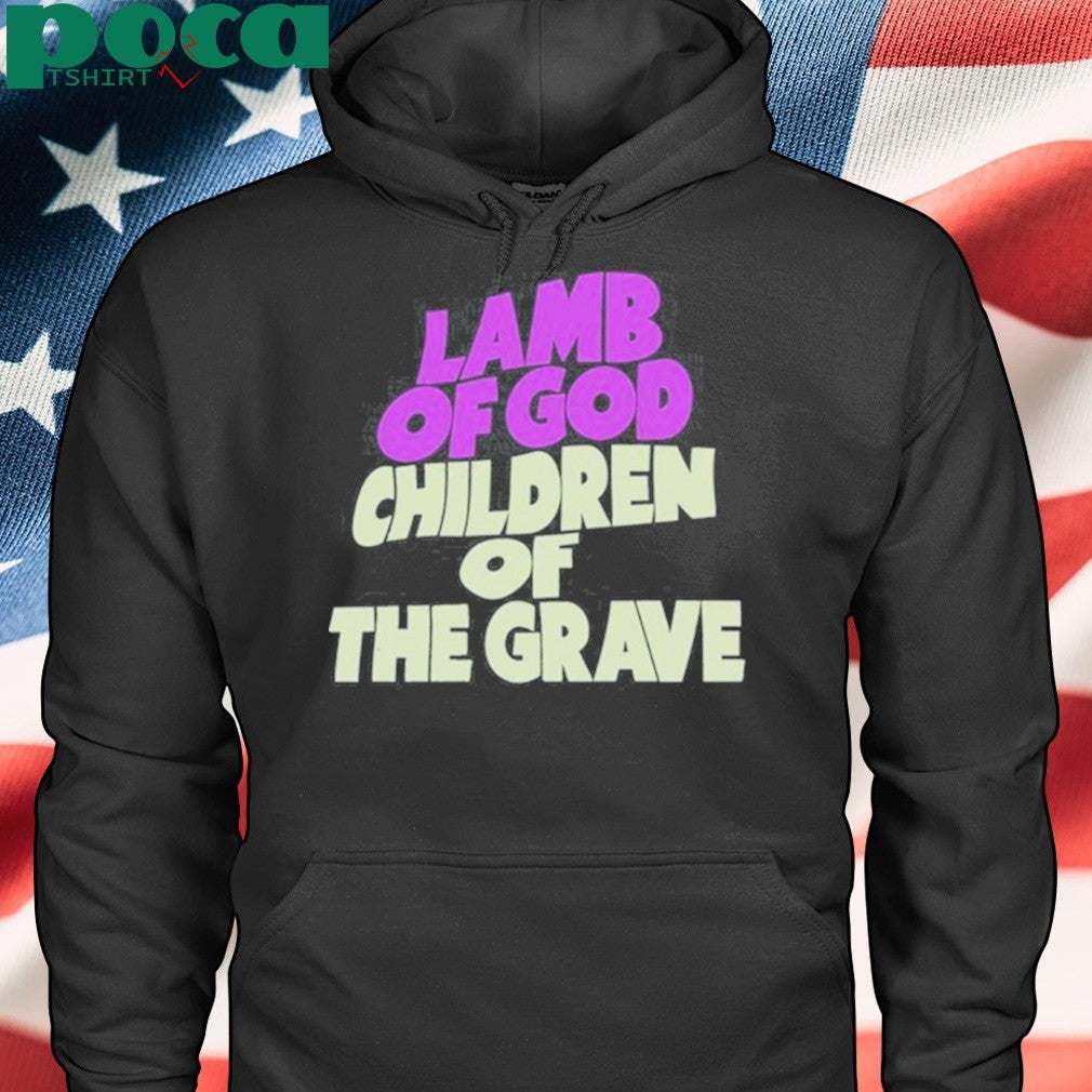 Lamb Of god Children Of The Grave shirt