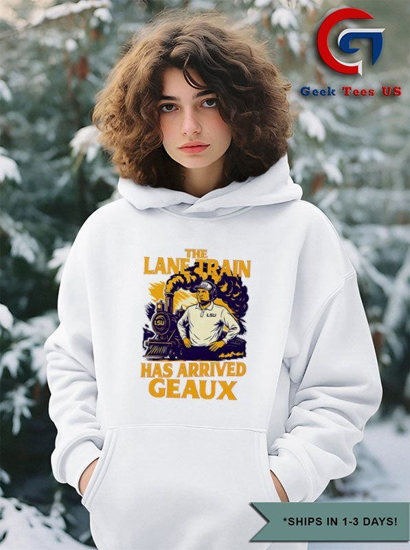Lane Kiffinn LSU Louisiana Tigers Train Has Arrived Geaux shirt