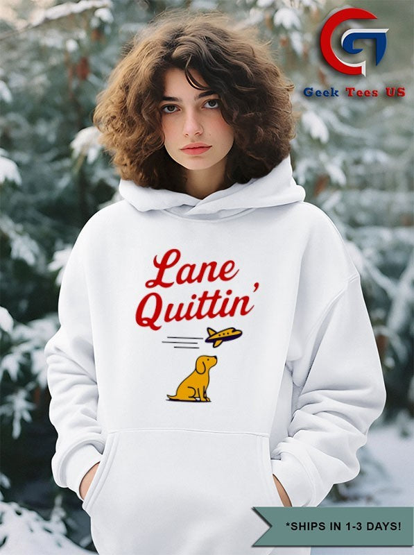 Lane Quittin with Juice Dog shirt