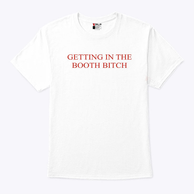 Latto Getting In The Booth Bitch Shirt
