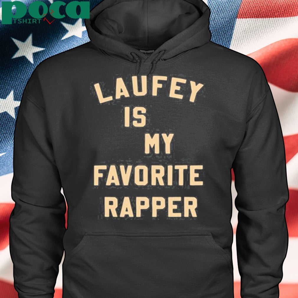 Laufey Is My Favorite Rapper Shirt