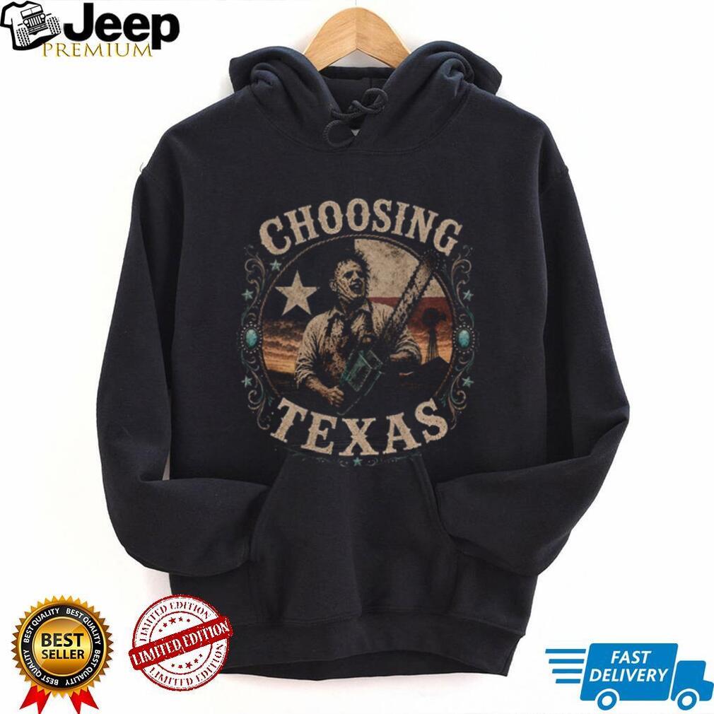 Leatherface Choosing Texas Halloween shirt